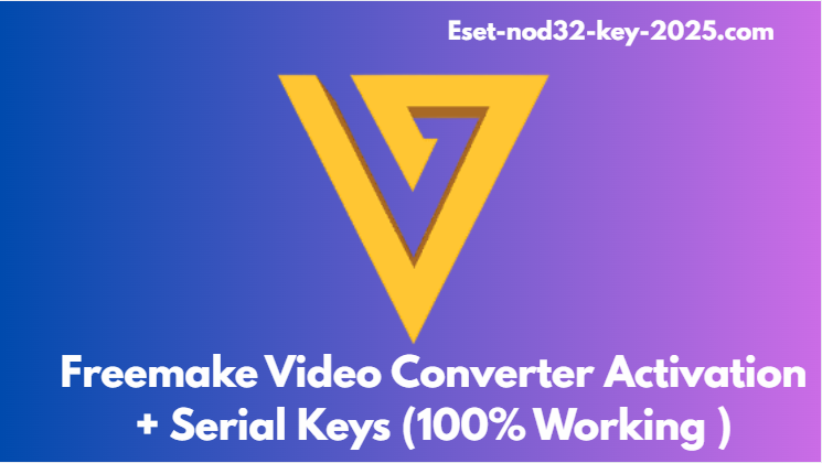 Freemake Video Converter Activation + Serial Keys (100% Working)